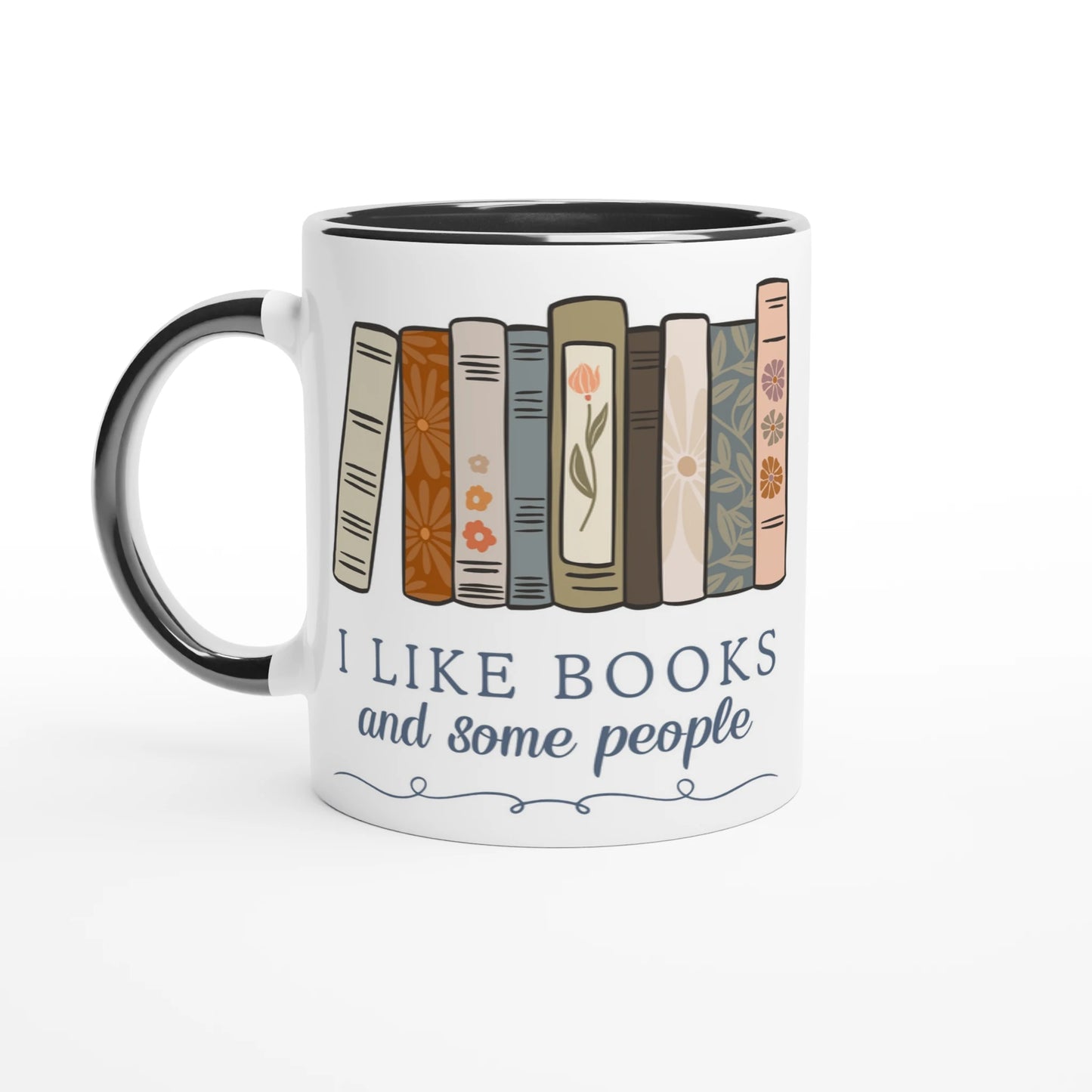 I Like Books and Some People Ceramic Mug