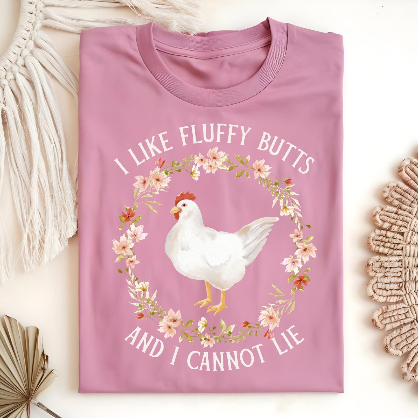 I Like Fluffy Butts and I Cannot Lie Chicken T-Shirt