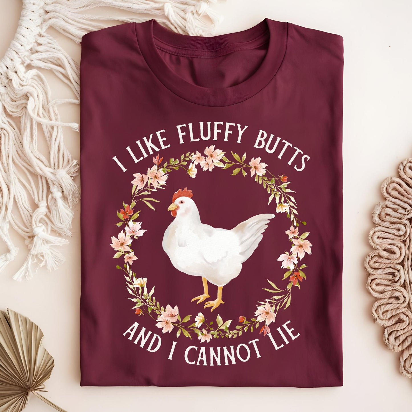 I Like Fluffy Butts and I Cannot Lie Chicken T-Shirt