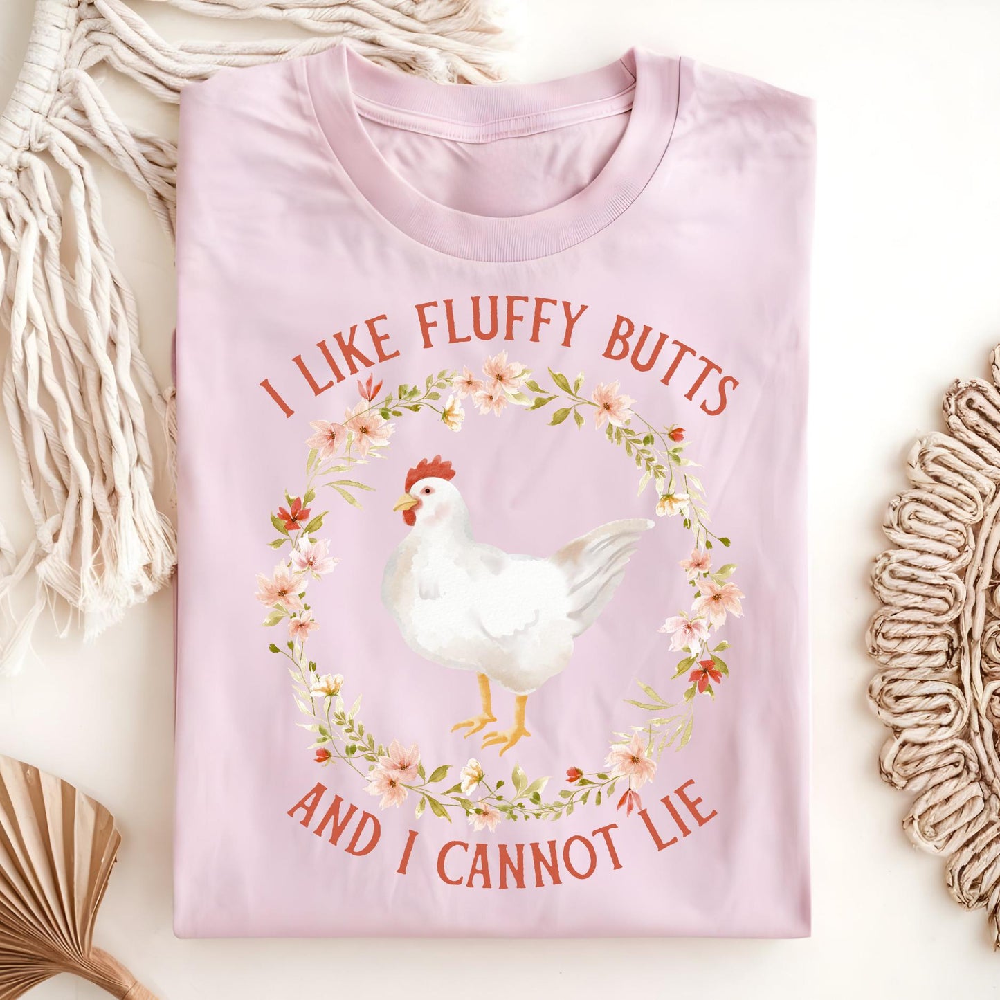 I Like Fluffy Butts and I Cannot Lie Chicken T-Shirt