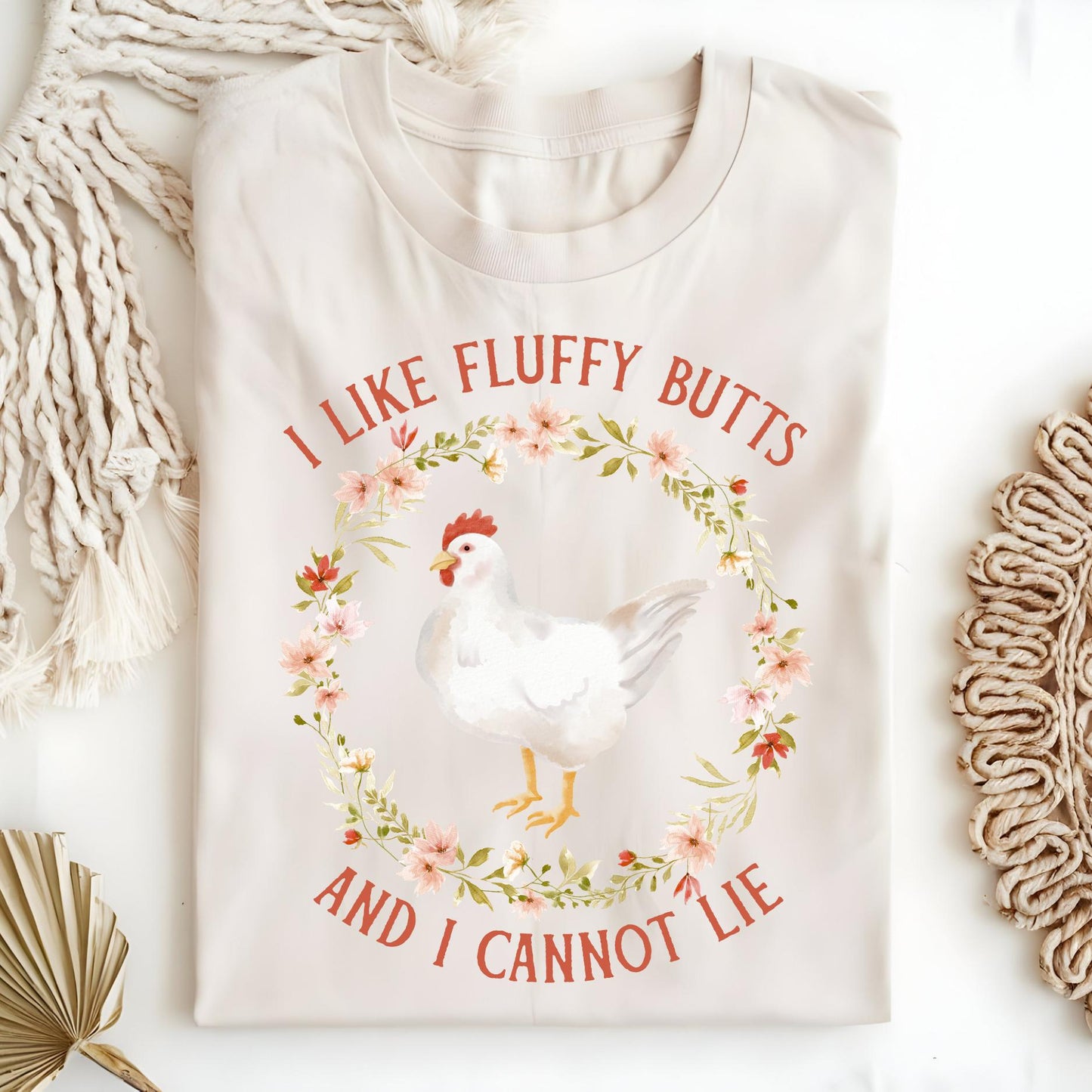 I Like Fluffy Butts and I Cannot Lie Chicken T-Shirt
