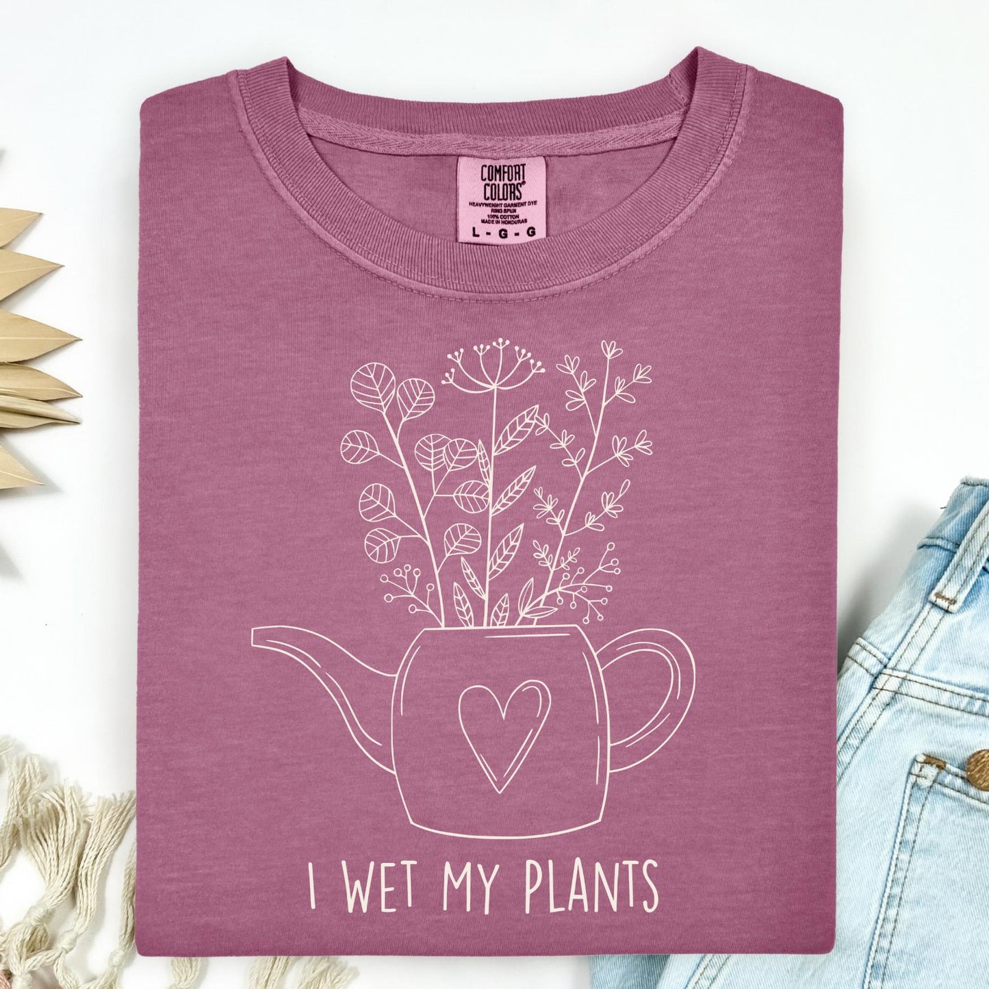 I Wet My Plants T-Shirt