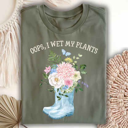 I Wet My Plants T-Shirt