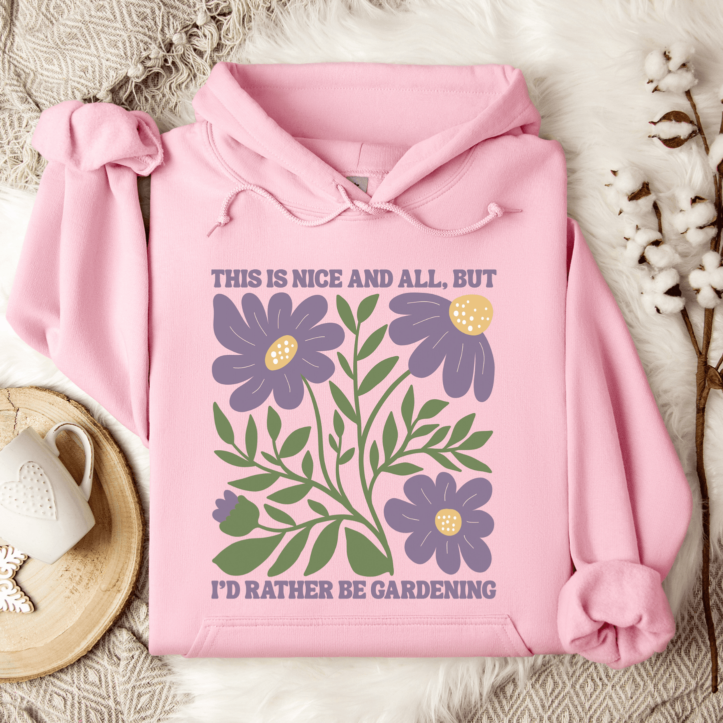 I'd Rather Be Gardening Hoodie