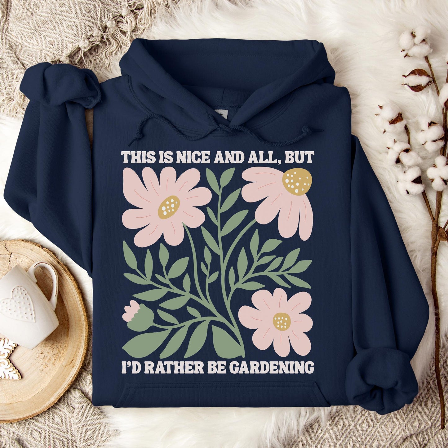 I'd Rather Be Gardening Hoodie
