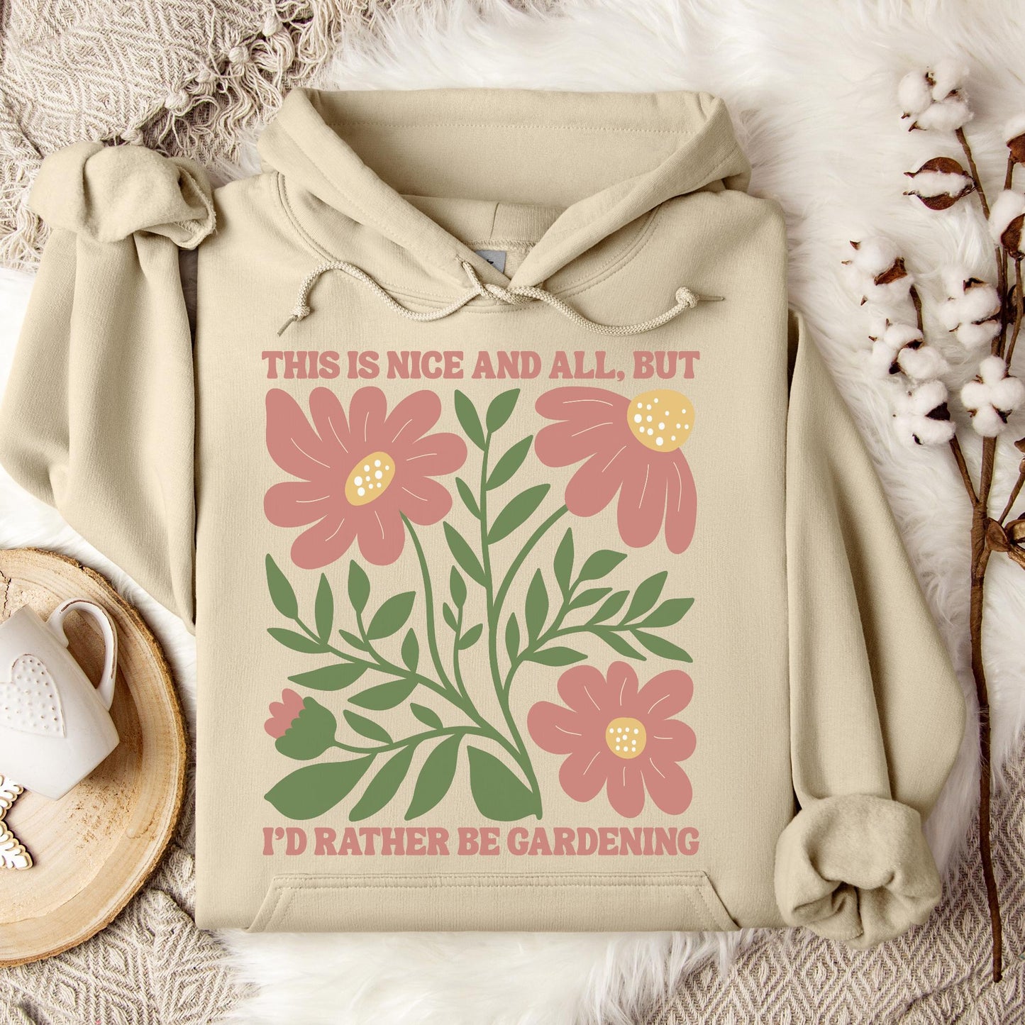 I'd Rather Be Gardening Hoodie