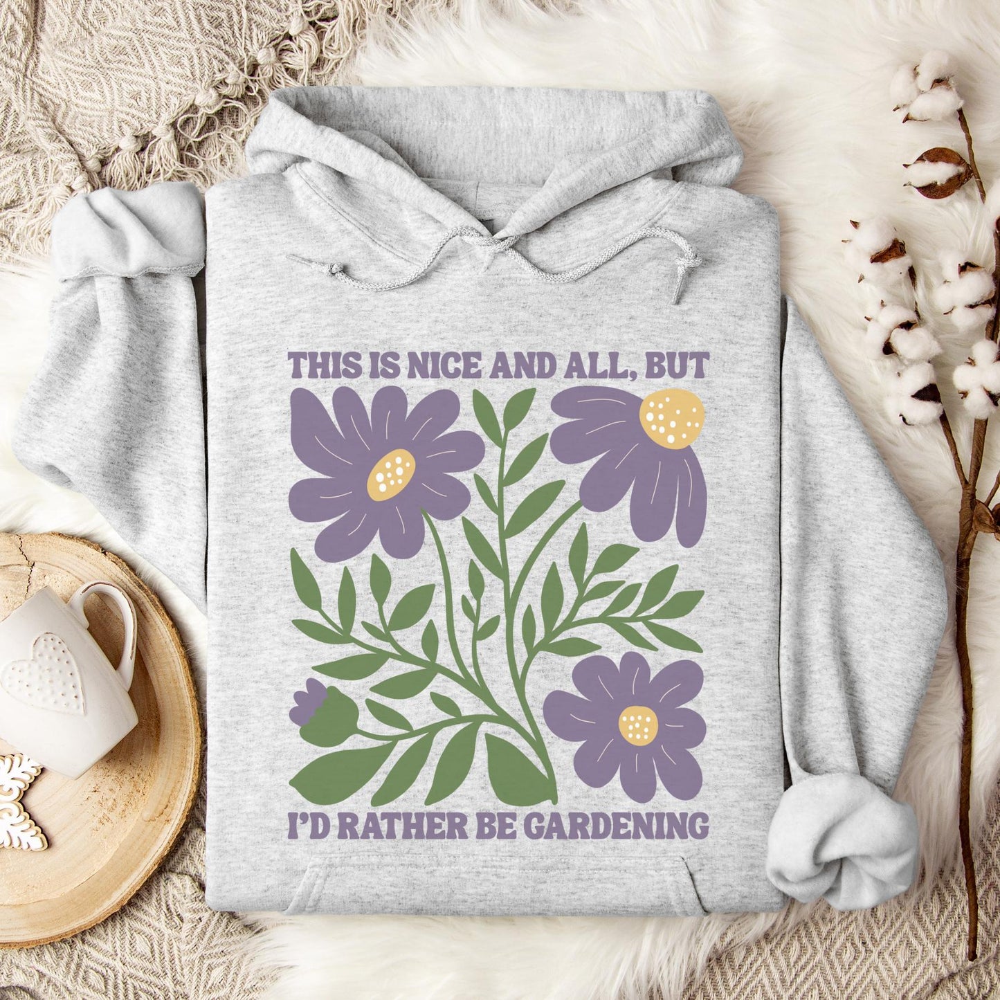 I'd Rather Be Gardening Hoodie