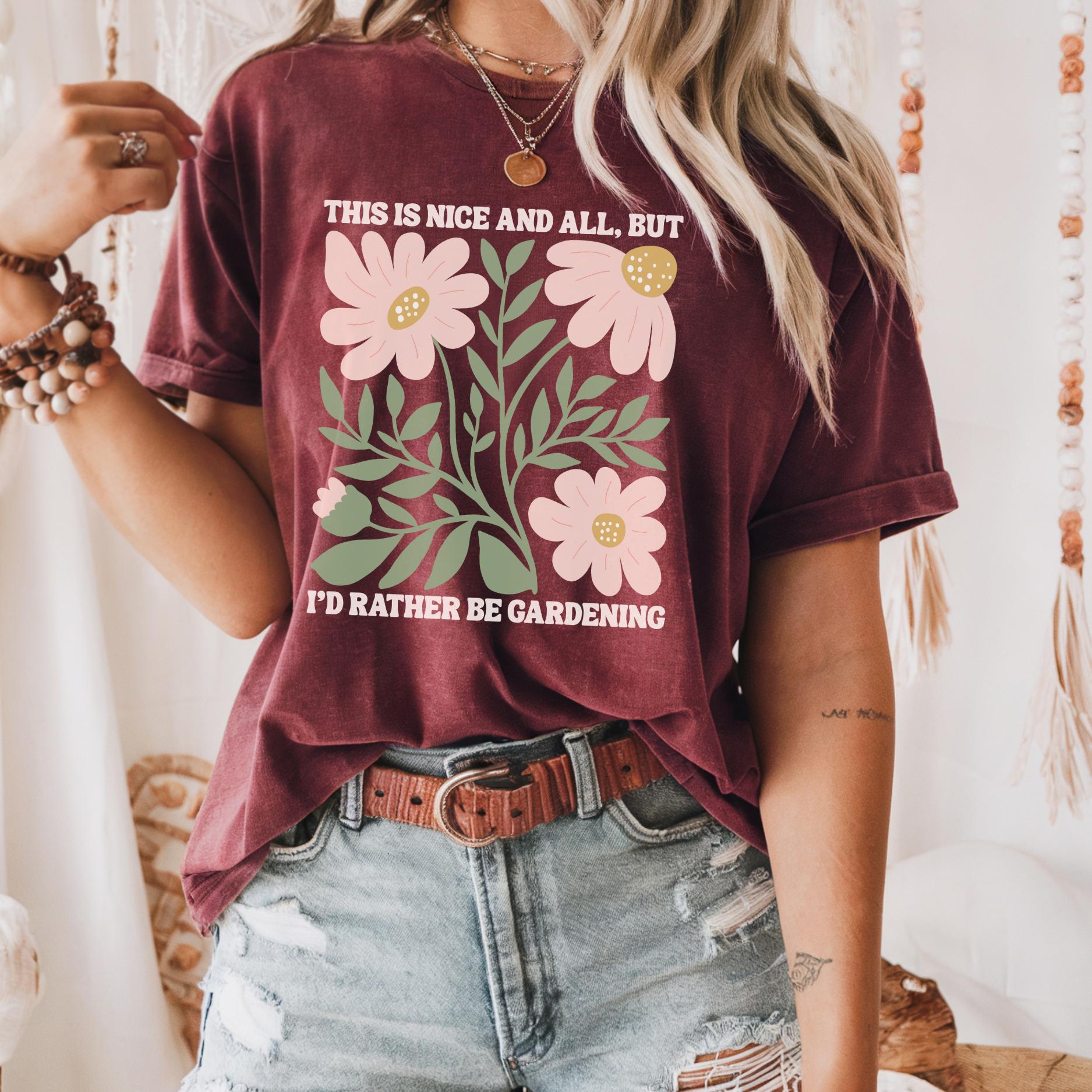 I'd Rather Be Gardening T-Shirt