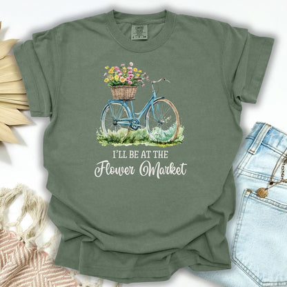 “I’ll Be At The Flower Market” T-Shirt