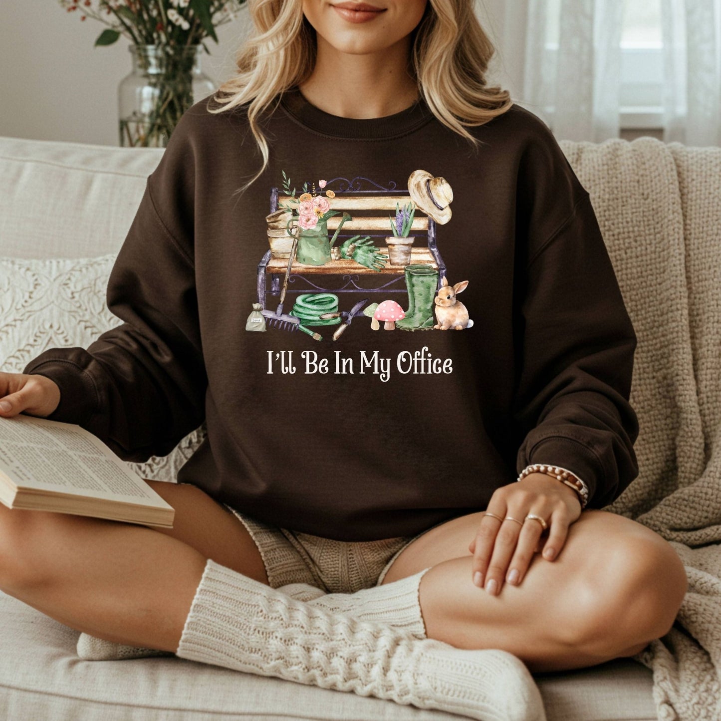 "I'll Be In My Office" Gardeners Sweatshirt