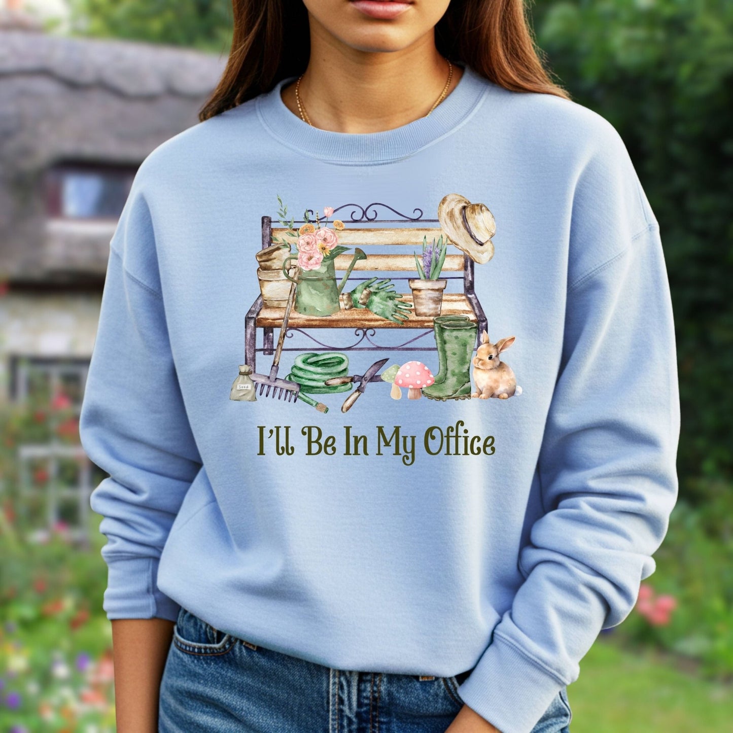 "I'll Be In My Office" Gardeners Sweatshirt