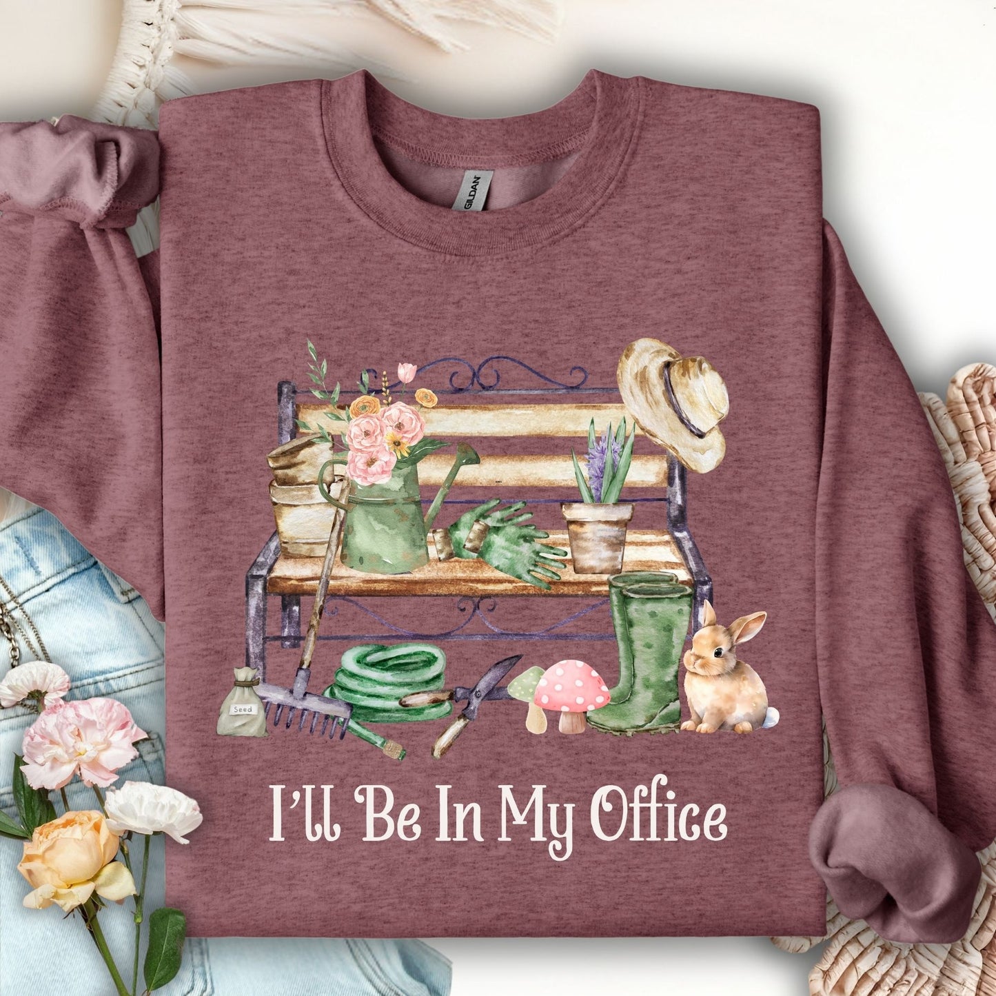"I'll Be In My Office" Gardeners Sweatshirt