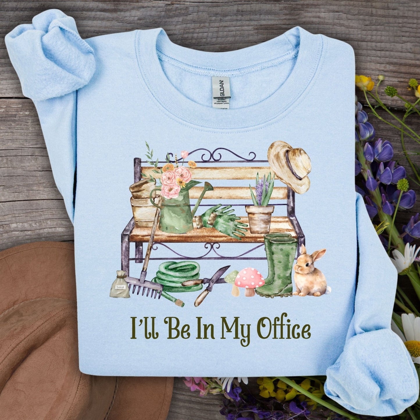 "I'll Be In My Office" Gardeners Sweatshirt