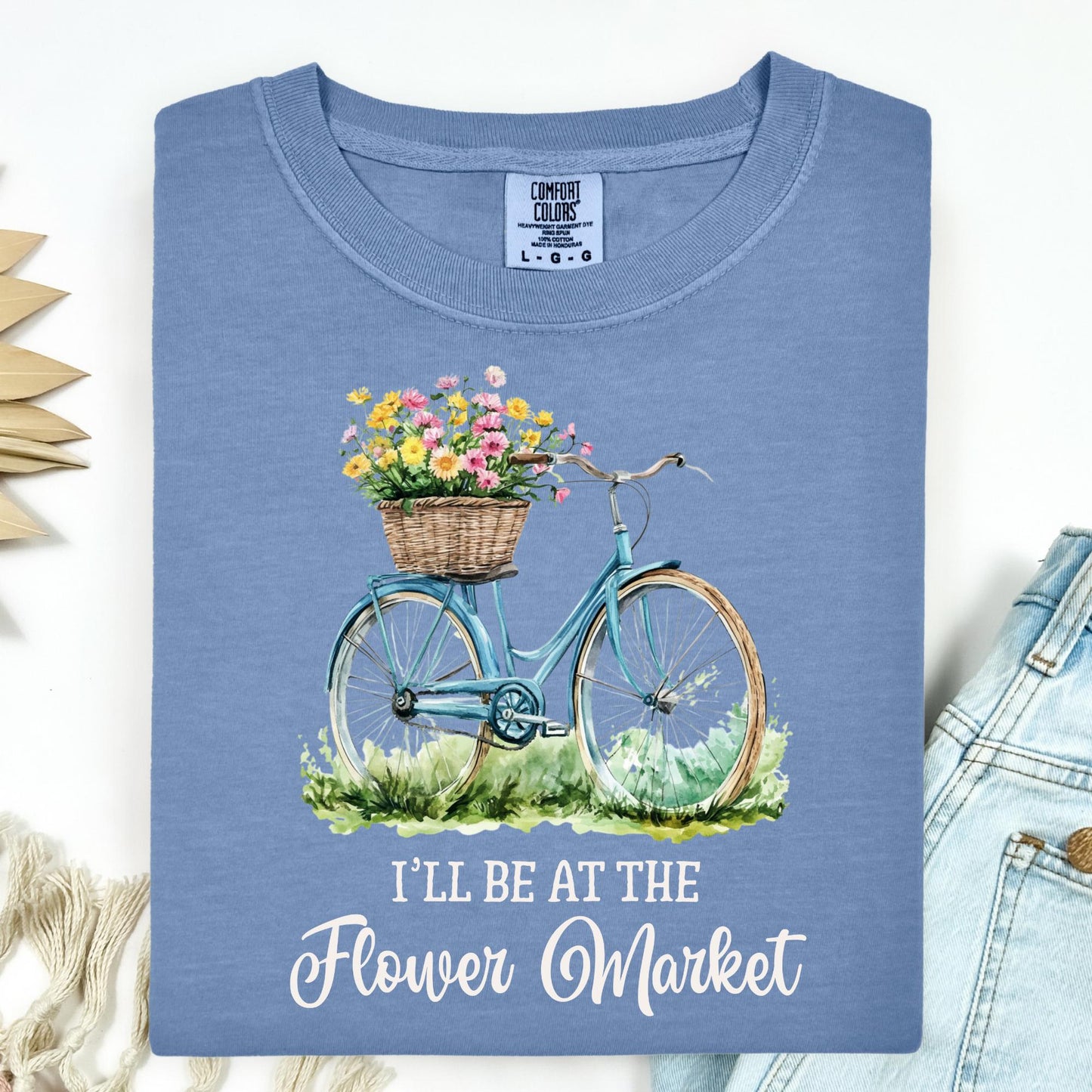 I'll Be at the Flower Market T-Shirt