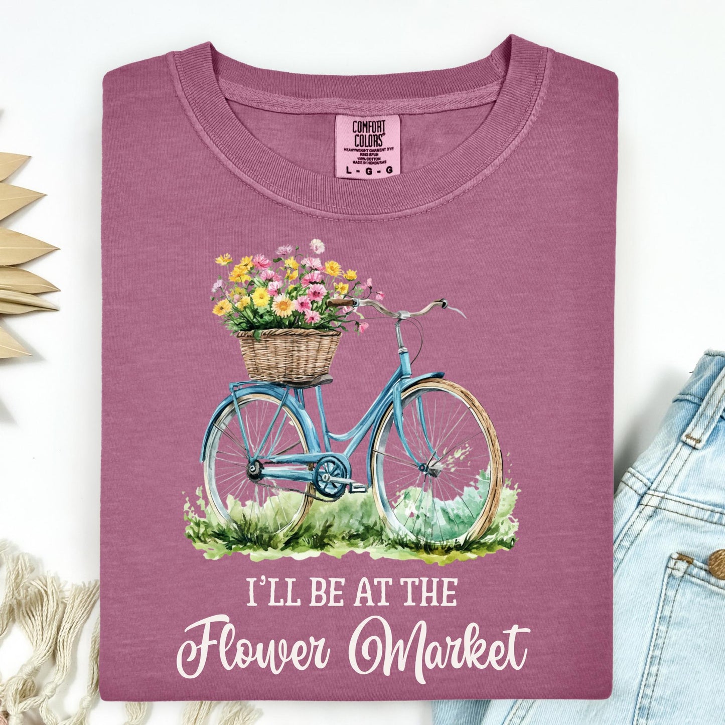 I'll Be at the Flower Market T-Shirt