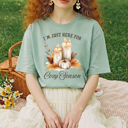 I'm Just Here for Cozy Season T-Shirt