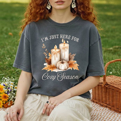I'm Just Here for Cozy Season T-Shirt