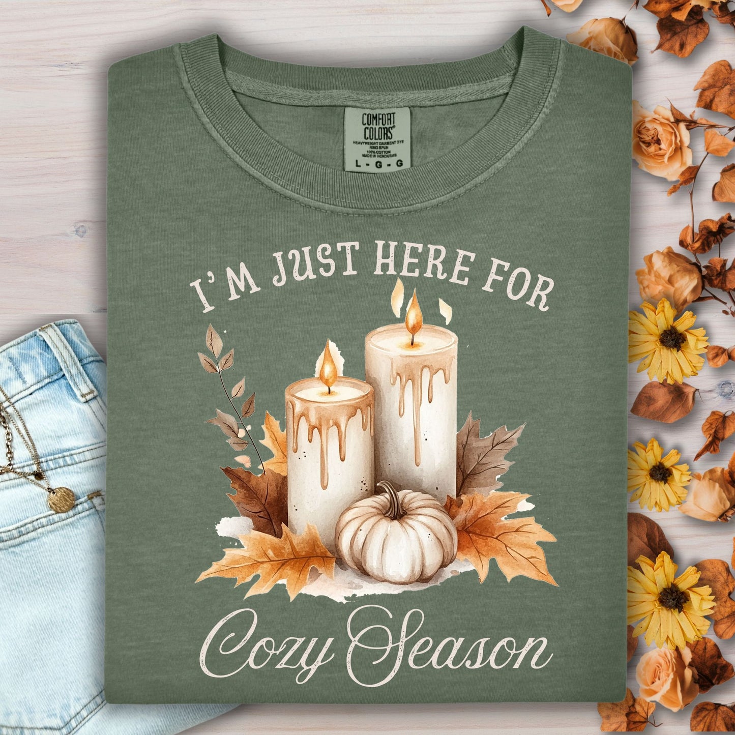 I'm Just Here for Cozy Season T-Shirt