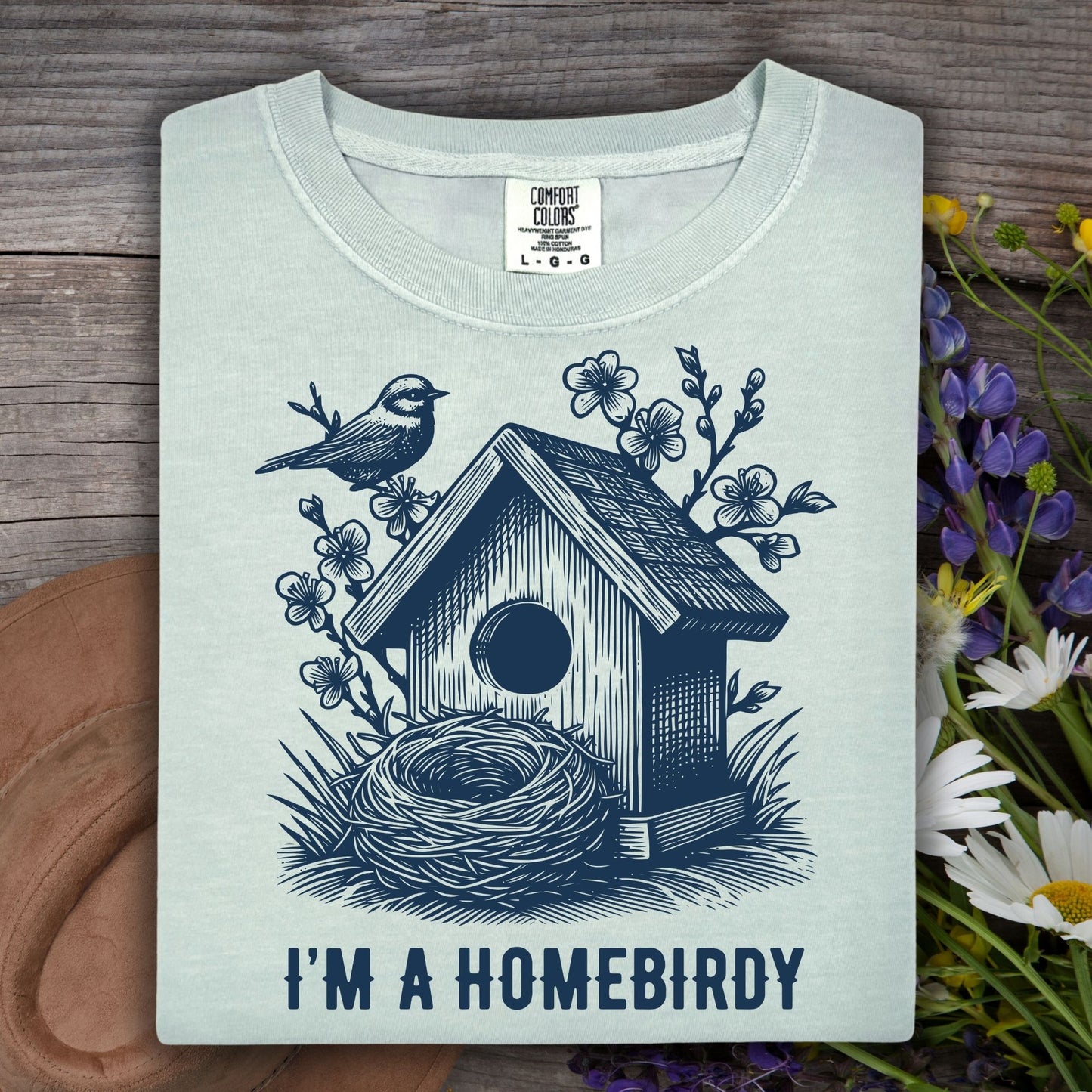 I'm a Homebirdy (Homebody) T-Shirt