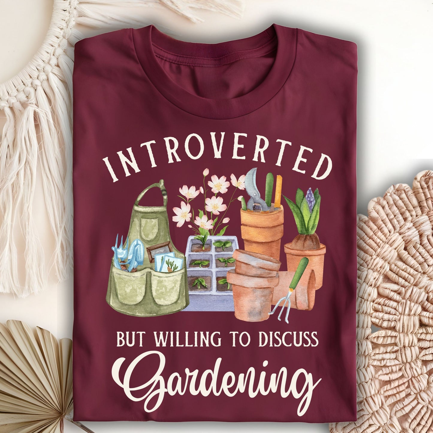Introverted But Willing to Discuss Gardening T-Shirt