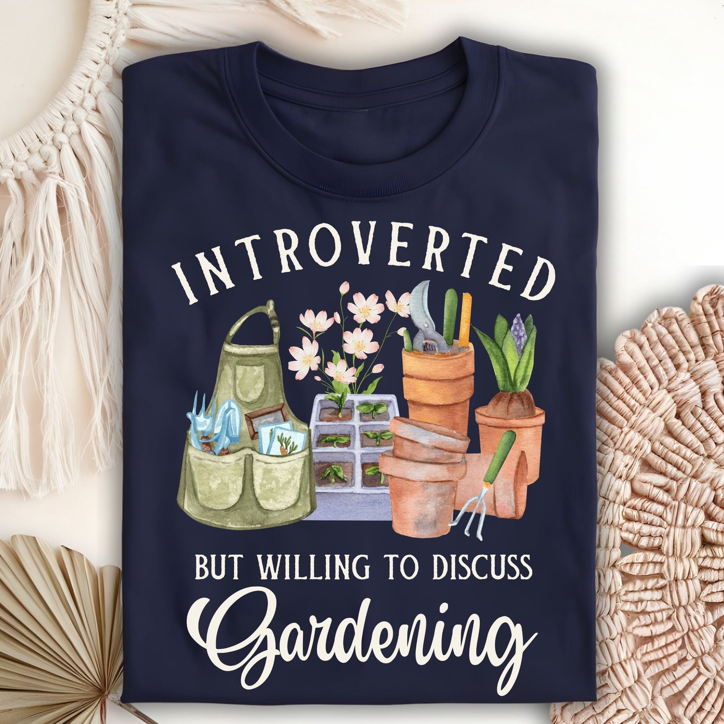 Introverted But Willing to Discuss Gardening T-Shirt