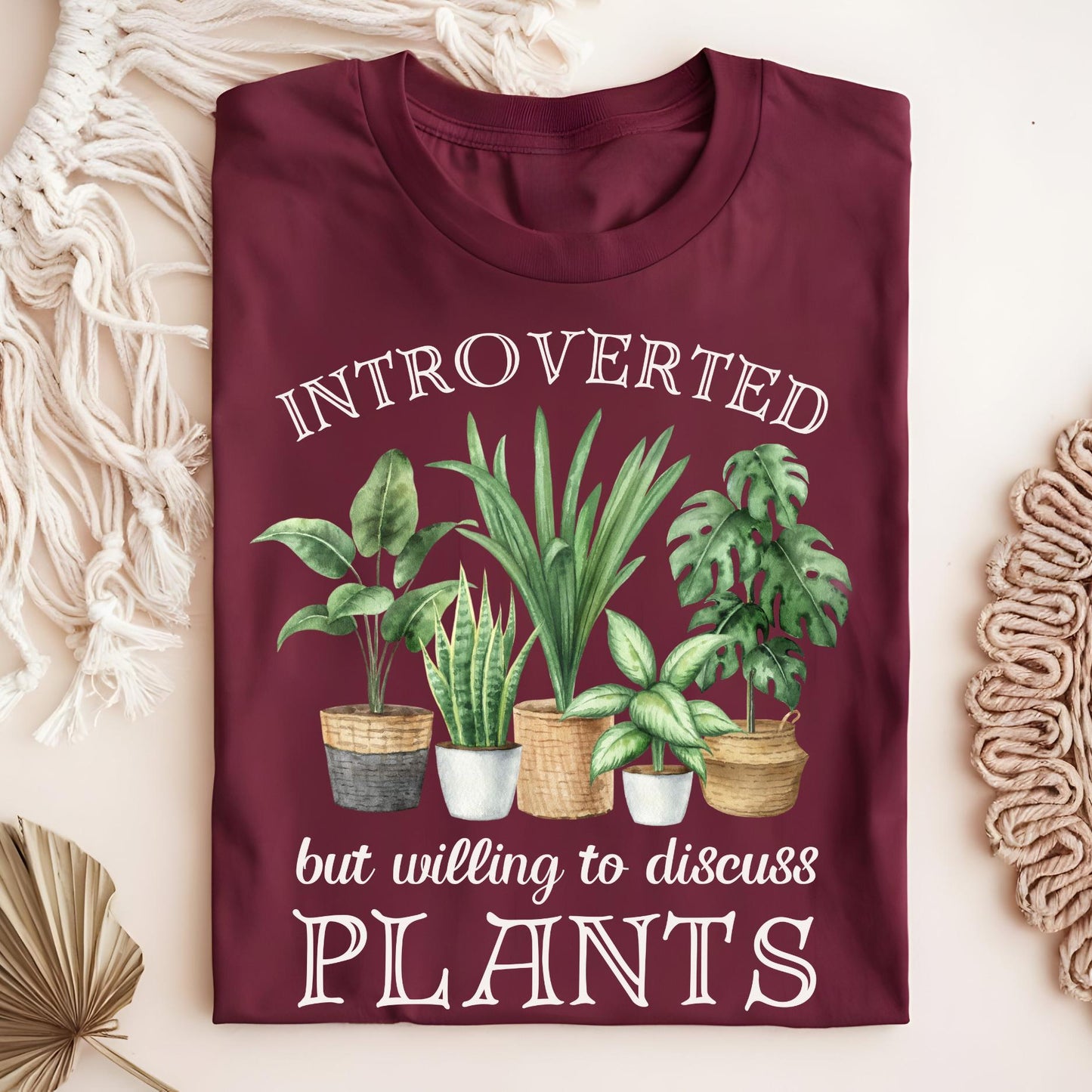 Introverted But Willing to Discuss Plants T-Shirt