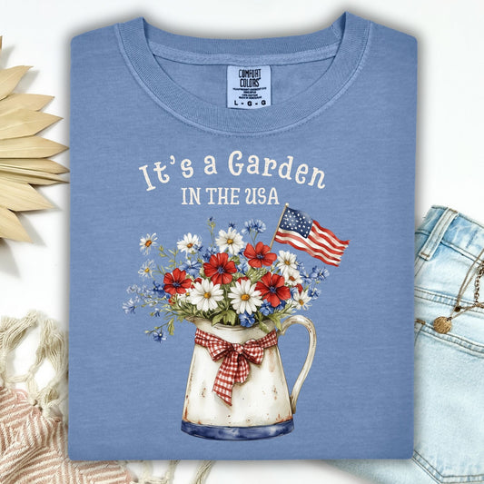 It's a Garden in the USA T-Shirt