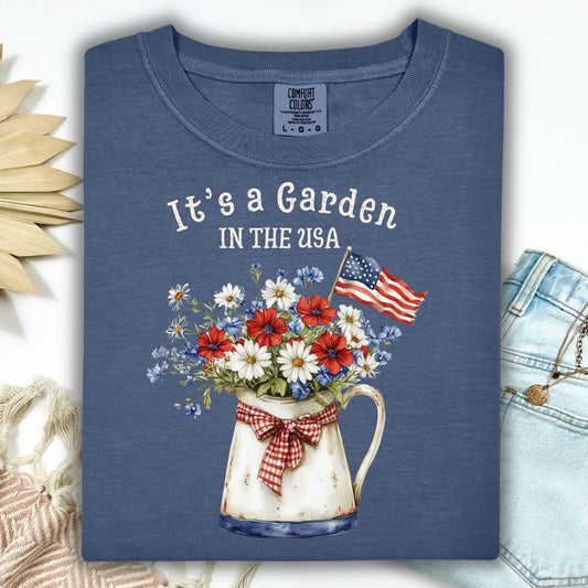 It's a Garden in the USA T-Shirt