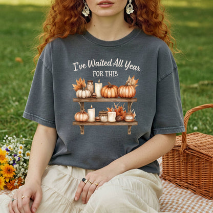 I've Waited All Year for This T-Shirt