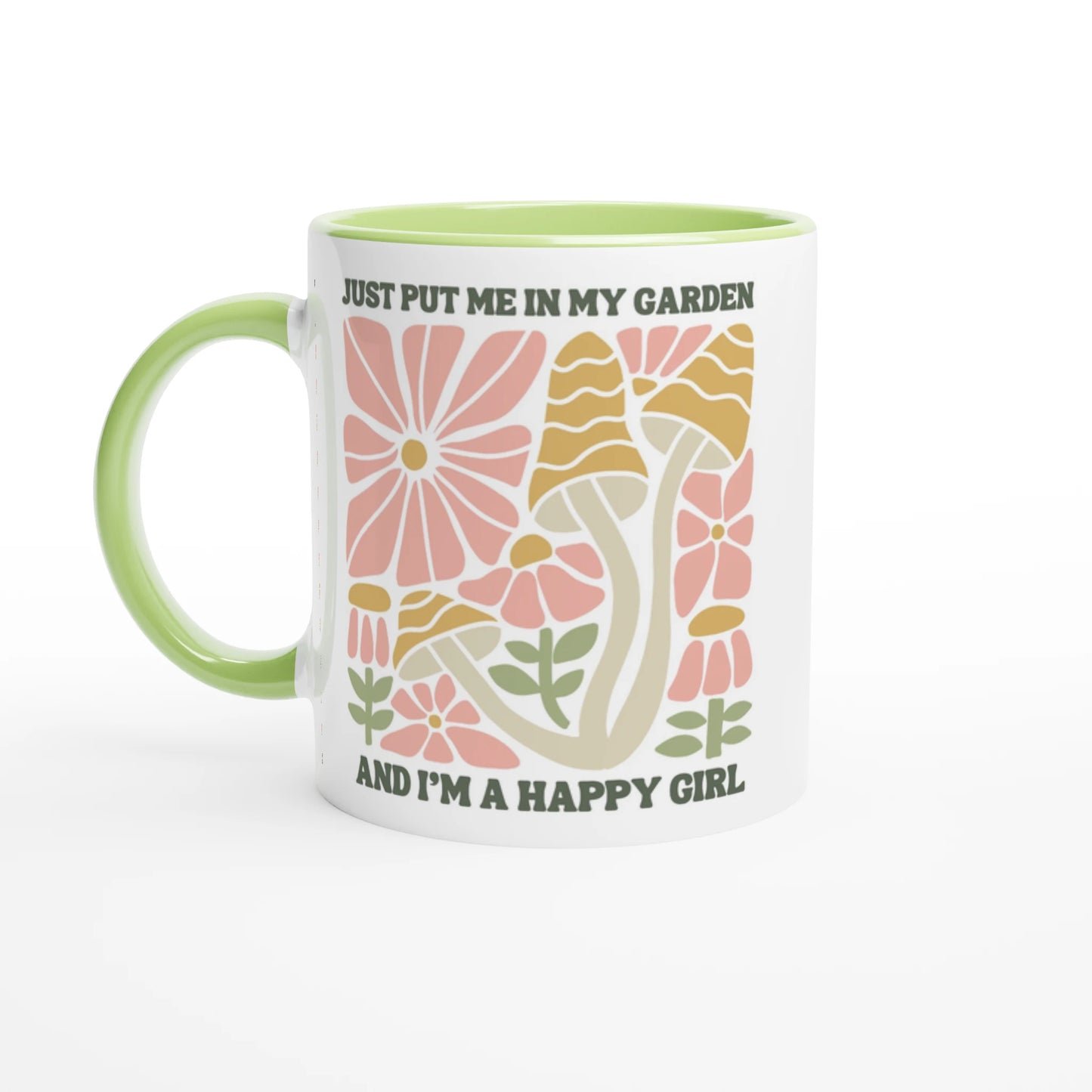 Just Put Me in My Garden and I'm a Happy Girl Ceramic Mug