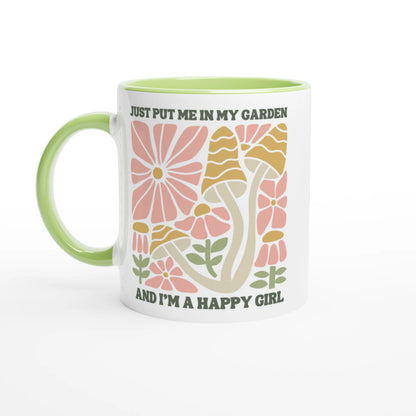 Just Put Me in My Garden and I'm a Happy Girl Ceramic Mug