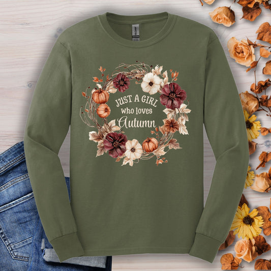 Military Green long sleeve tee with a watercolor autumn wreath of pumpkins and flowers, and "Just a Girl who loves Autumn" text.