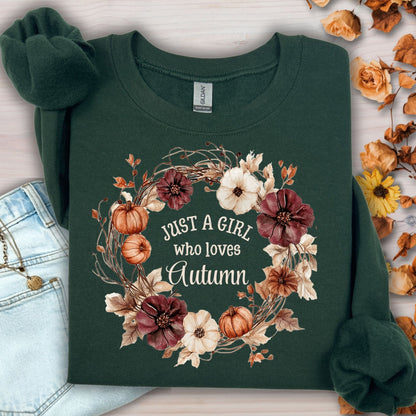 Forest Green "Just a Girl Who Loves Autumn" sweatshirt with watercolor fall flowers, pumpkins, and foliage.