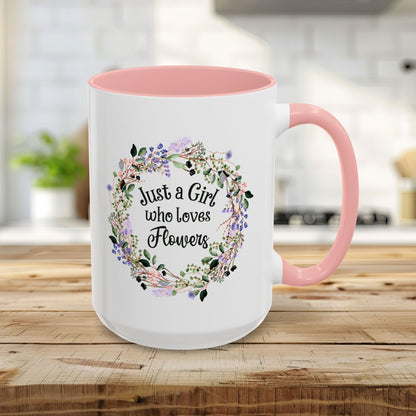 15oz white mug with pink interior/handle, "Just a Girl who Loves Flowers" in a watercolor floral wreath.