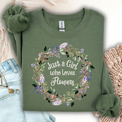 Just a Girl Who Loves Flowers Sweatshirt