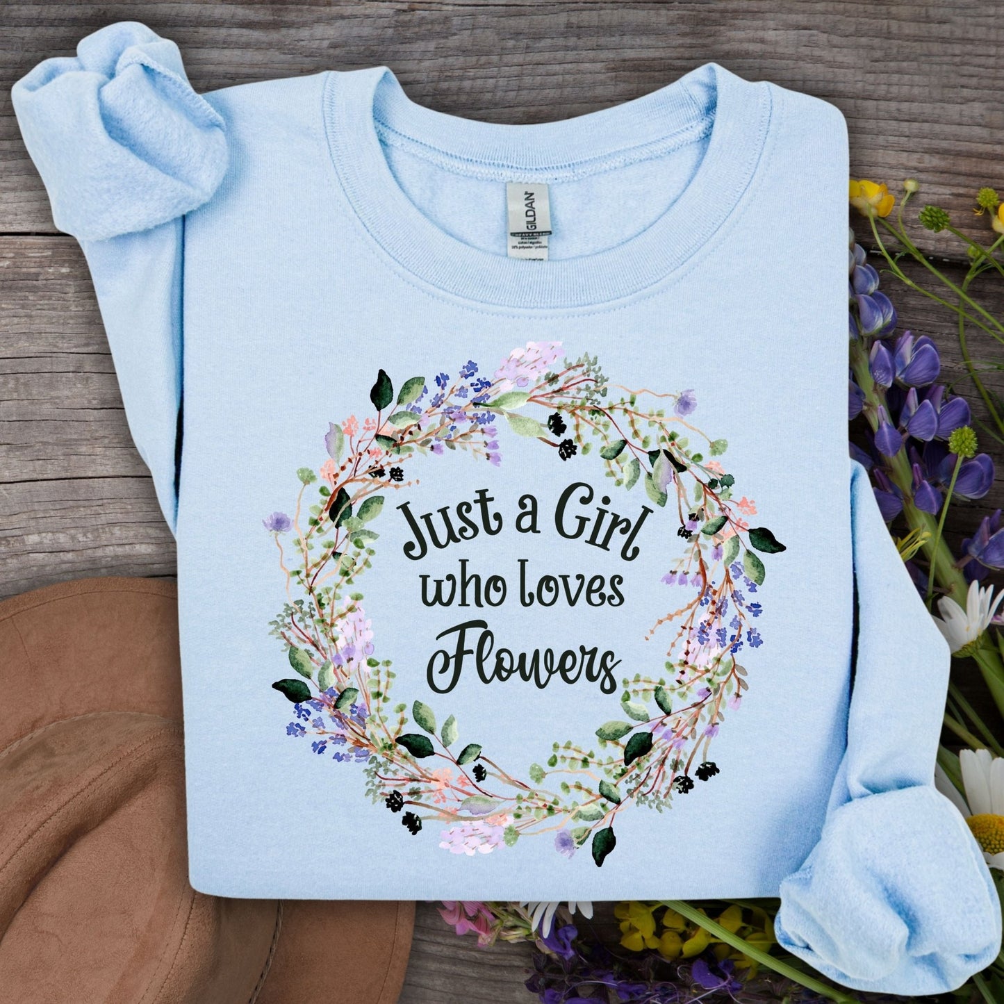 Just a Girl Who Loves Flowers Sweatshirt