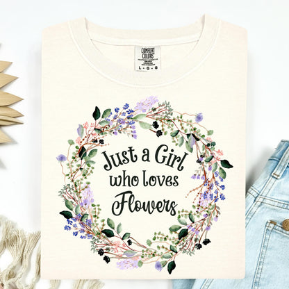 Just a Girl Who Loves Flowers T-Shirt