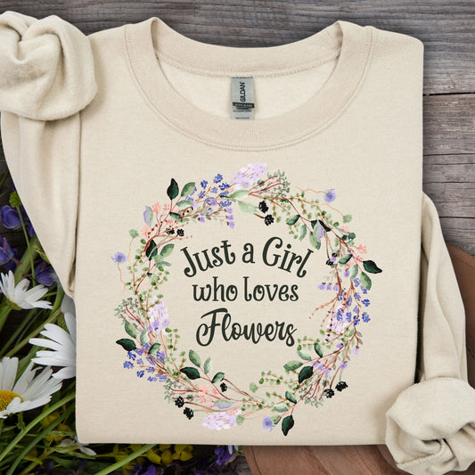 Just a Girl Who Loves Flowers Wreath Sweatshirt
