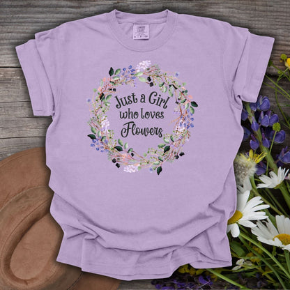 Orchid purple, garment-dyed cotton t-shirt with "Just a Girl who Loves Flowers" in a watercolor floral wreath.