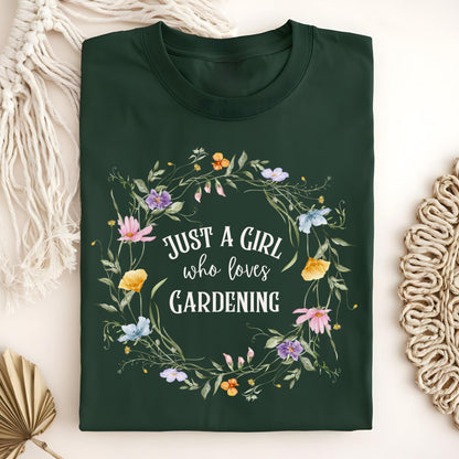 Forest Green "Just a Girl Who Loves Gardening" t-shirt with a colorful wildflower wreath design.