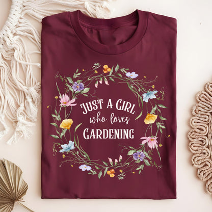 Maroon "Just a Girl who loves Gardening" t-shirt with a wildflower wreath design.