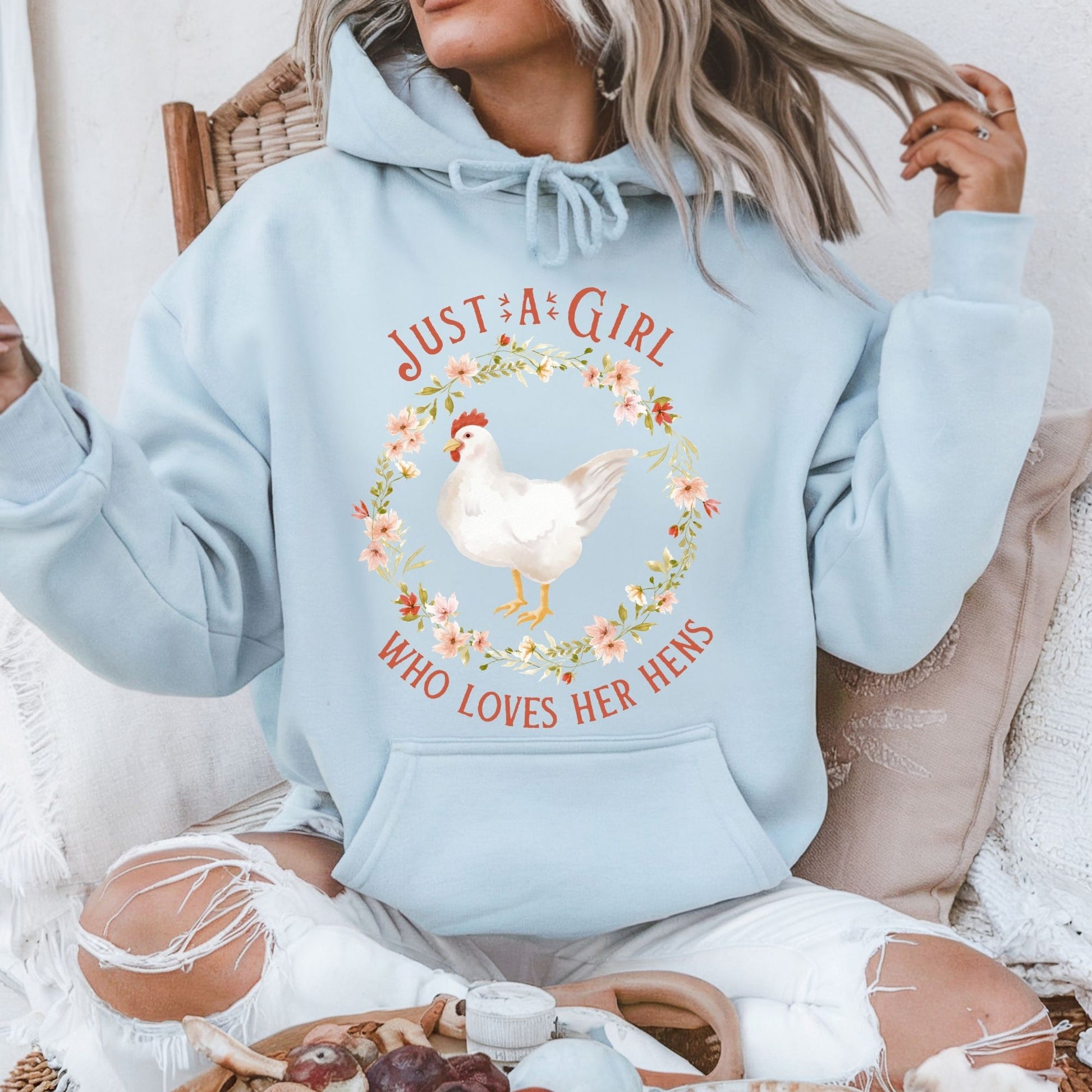 Just a Girl Who Loves Her Hens Hoodie
