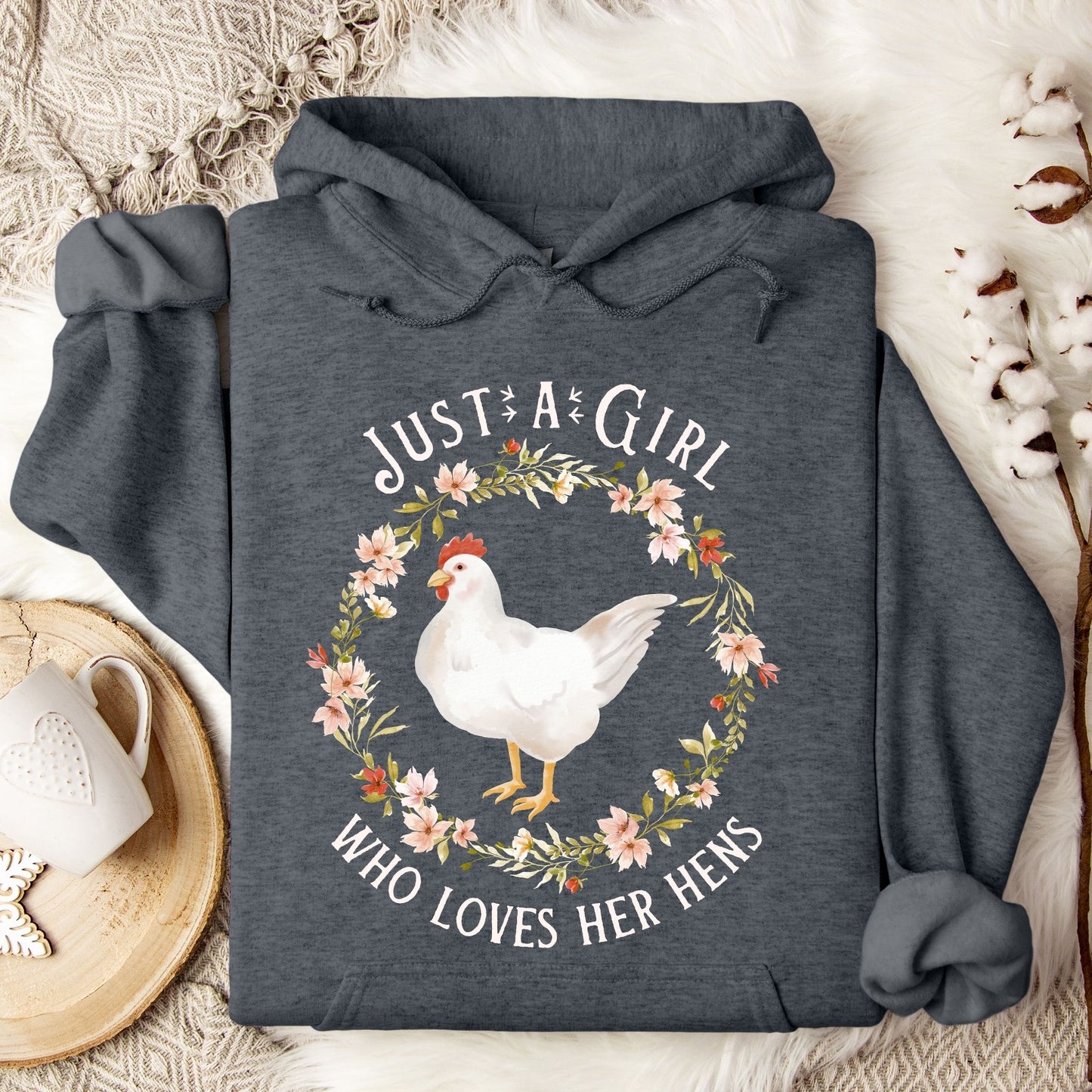 Just a Girl Who Loves Her Hens Hoodie