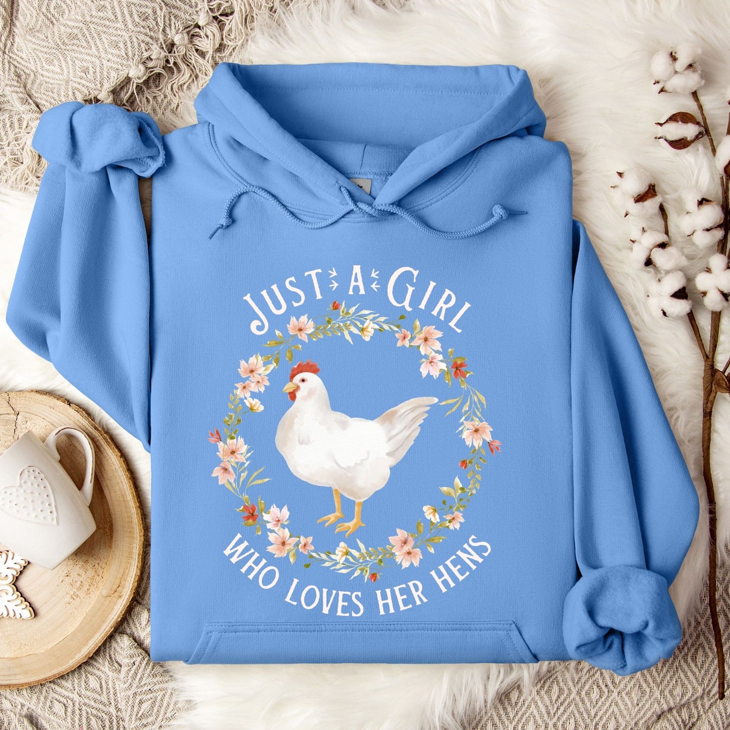 Carolina Blue Gildan 18500 hoodie with "Just a Girl Who Loves Her Hens" text and watercolor chicken art.