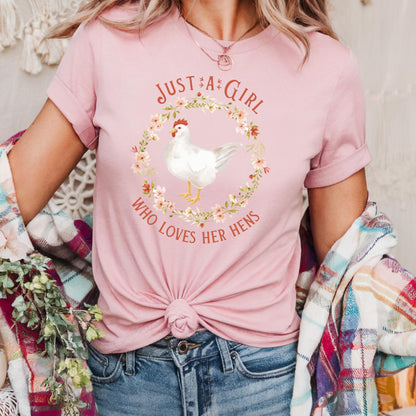 Just a Girl Who Loves Her Hens T-Shirt