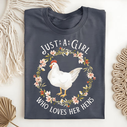 Dark Heather S t-shirt with "Just a Girl Who Loves Her Hens" text and a white hen in a floral wreath.