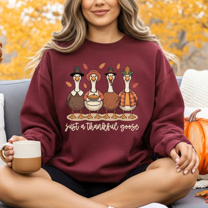 Just a Thankful Goose Sweatshirt