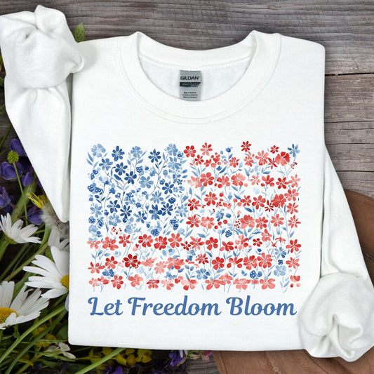 Let Freedom Bloom Floral Flag Sweatshirt