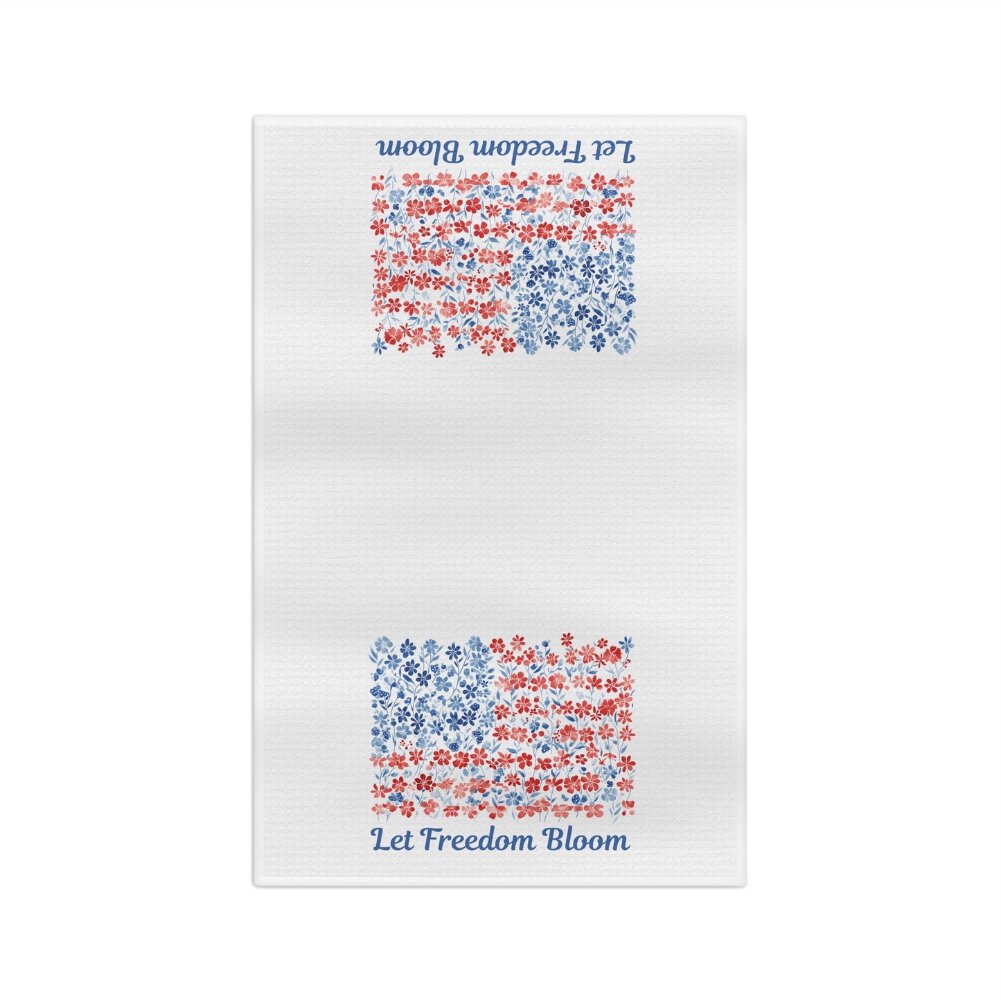 White microfiber tea towel with "Let Freedom Bloom" script and two floral flag designs in red and blue.