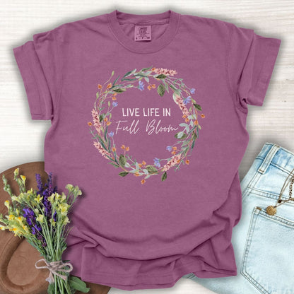 Live Life in Full Bloom Floral Wreath T-Shirt
